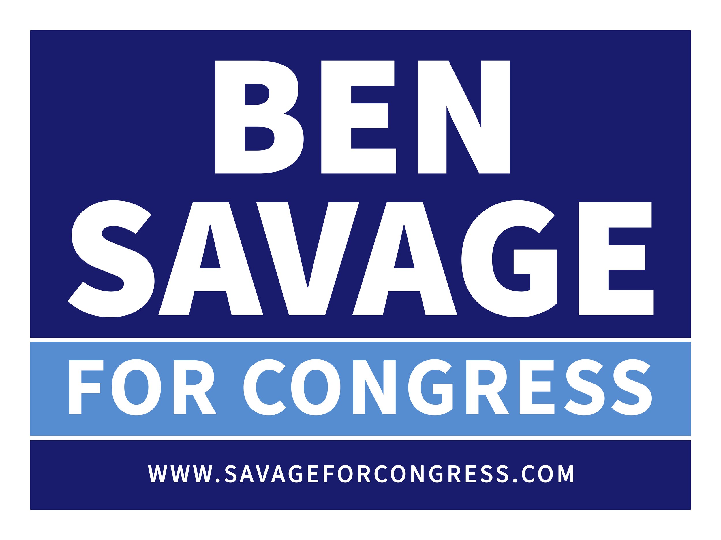 Savage for Congress Yard Sign